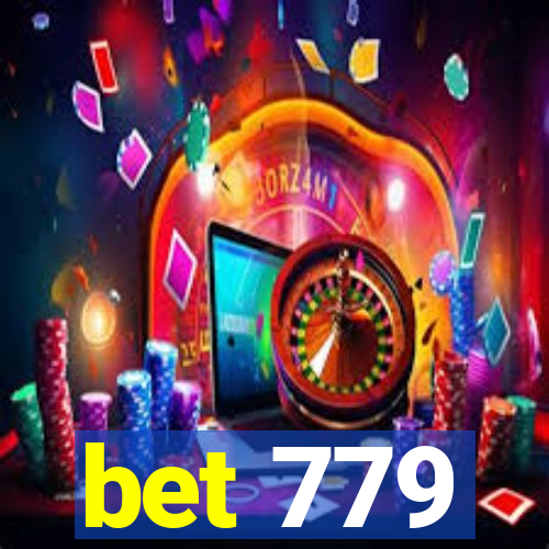 bet 779